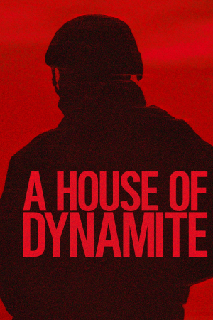 A House of Dynamite (2025) ยุทธศาสตร์ อำนาจ ล้างโลก
