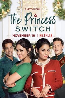 ดู The Princess Switch (2018) เดอะ พริ้นเซส สวิตช์ สลับตัวไม่สลับหัวใจ (ซับไทย) HD หนังโรแมนติก (Romance)
