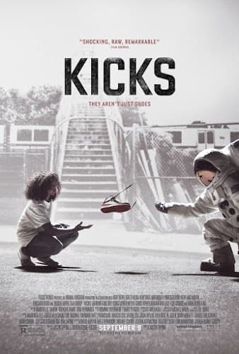 ดูหนังออนไลน์ฟรีเรื่อง Kicks (2016) รองเท้า/อาชญากรรม/ความรุนแรง [ซับไทย] ดูหนังออนไลน์ HD พากย์ไทย HD