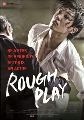 ดูหนังออนไลน์ฟรีเรื่อง Rough Play (2013) ดุ เด็ด เผ็ด สวาท บทบาทแห่งโลกมายา (ซับไทย) ดูหนังออนไลน์ HD พากย์ไทย HD