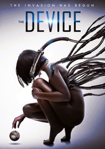 ดูหนังออนไลน์ฟรีเรื่อง The Device (2014) มนุษย์กลายพันธุ์ เครื่องจักรมรณะ ดูหนังออนไลน์ HD พากย์ไทย HD