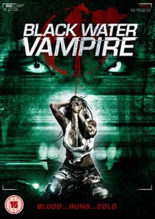 ดูหนังออนไลน์ฟรีเรื่อง The Black Water Vampire (2014) เมืองหลอน พันธุ์อมตะ ดูหนังออนไลน์ HD พากย์ไทย HD