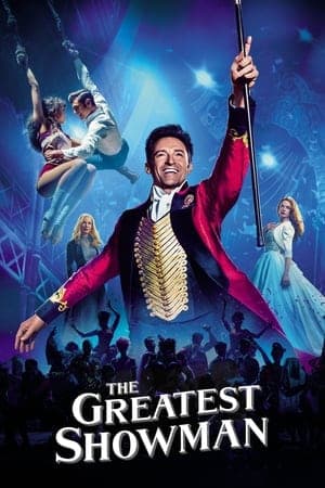 ดูหนังออนไลน์ฟรีเรื่อง The Greatest Showman (2017) โชว์แมนบันลือโลก ดูหนังออนไลน์ HD พากย์ไทย HD