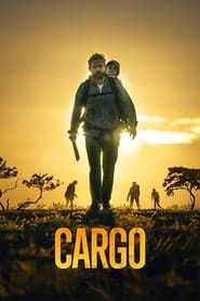 ดูหนังออนไลน์ฟรีเรื่อง Cargo (2018) คาร์โก้ (ซับไทย) ดูหนังออนไลน์ HD พากย์ไทย HD