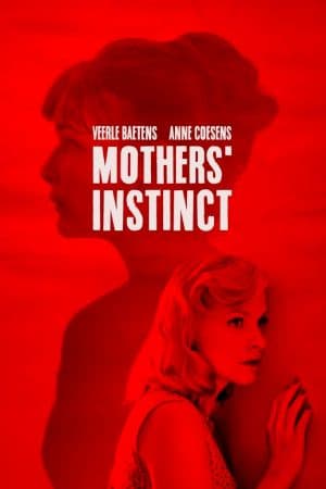 ดูหนังออนไลน์ฟรีเรื่อง Mothers’ Instinct (Duelles) (2018) สัญชาตญาณของมารดา ดูหนังออนไลน์ HD พากย์ไทย HD