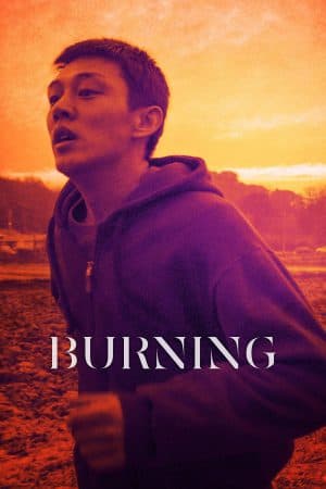 ดู Burning มือเพลิง (2018) บรรยายไทย HD ออนไลน์ฟรี
