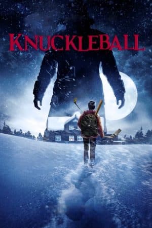 ดูหนังออนไลน์ฟรีเรื่อง Knuckleball (2018) ดูหนังออนไลน์ HD พากย์ไทย HD