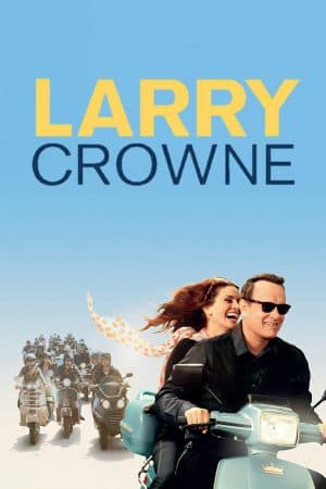 ดูหนังออนไลน์ฟรีเรื่อง Larry Crowne (2011) รักกันไว้ หัวใจบานฉ่ำ ดูหนังออนไลน์ HD พากย์ไทย HD