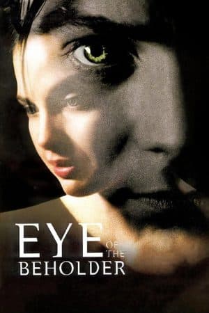 ดูหนังออนไลน์ฟรีเรื่อง Eye of the Beholder (1999) แอบ พิษลึก ดูหนังออนไลน์ HD พากย์ไทย HD