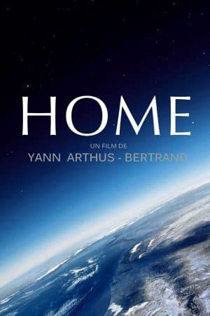 ดูหนังออนไลน์ฟรีเรื่อง Home (2009) เปิดหน้าต่างโลก ดูหนังออนไลน์ HD พากย์ไทย HD