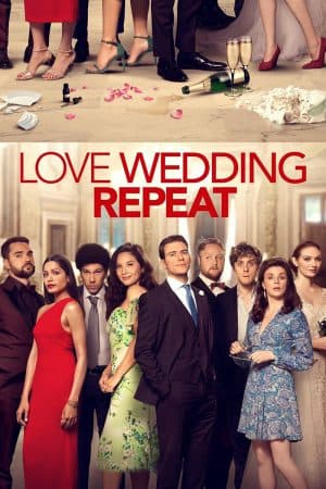 ดูหนังออนไลน์ฟรีเรื่อง Love Wedding Repeat | Netflix (2020) รัก แต่ง ซ้ำ ดูหนังออนไลน์ HD พากย์ไทย HD