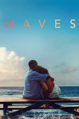 ดูหนังออนไลน์ฟรีเรื่อง Waves (2019) พากย์ไทย ดูหนังออนไลน์ HD พากย์ไทย HD