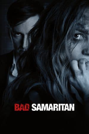 ดูหนังออนไลน์ฟรีเรื่อง Bad Samaritan (2018) ภัยหลอนซ่อนอำมหิต ดูหนังออนไลน์ HD พากย์ไทย HD