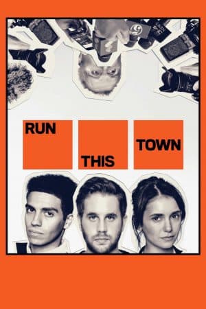 ดูหนังออนไลน์ฟรีเรื่อง Run This Town (2019) เมืองอาชญากล ดูหนังออนไลน์ HD พากย์ไทย HD
