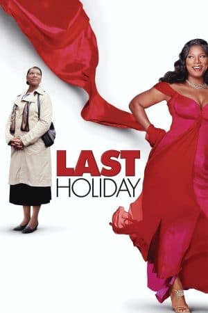 ดูหนังออนไลน์ฟรีเรื่อง Last Holiday (2006) วันหยุดสุดท้าย ดูหนังออนไลน์ HD พากย์ไทย HD