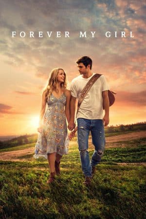 ดูหนังออนไลน์ฟรีเรื่อง Forever My Girl (2018) เพลงจากใจ หัวใจไม่เคยลืมเธอ ดูหนังออนไลน์ HD พากย์ไทย HD