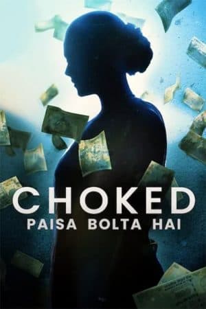 ดูหนังออนไลน์ฟรีเรื่อง Choked Paisa Bolta Hai (2020) บรรยายไทย ดูหนังออนไลน์ HD พากย์ไทย HD