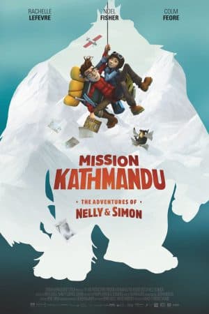 ดูหนังออนไลน์ฟรีเรื่อง Mission Kathmandu The Adventures of Nelly & Simon (2017) การผจญภัยของ เนลลี่และไซมอน ดูหนังออนไลน์ HD พากย์ไทย HD