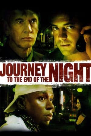 ดูหนังออนไลน์ฟรีเรื่อง Journey to the End of the Night (2006) คืนระห่ำคนโหดโคตรบ้า ดูหนังออนไลน์ HD พากย์ไทย HD