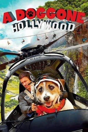 ดูหนังออนไลน์ฟรีเรื่อง A Doggone Hollywood (2017) 1 หมาในฮอลลีวู้ด ดูหนังออนไลน์ HD พากย์ไทย HD