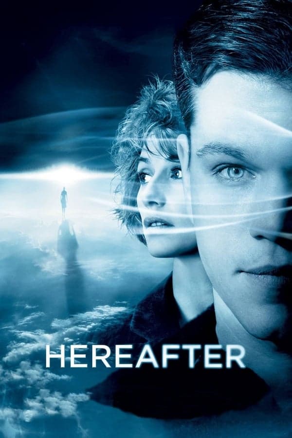 ดูหนังออนไลน์ฟรีเรื่อง Hereafter (2010) เฮียร์อาฟเตอร์ ความตาย ความรัก ความผูกพัน ดูหนังออนไลน์ HD พากย์ไทย HD
