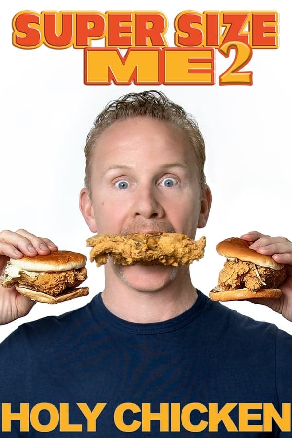 ดูหนังออนไลน์ฟรีเรื่อง Super Size Me 2 Holy Chicken! (2017) ดูหนังออนไลน์ HD พากย์ไทย HD