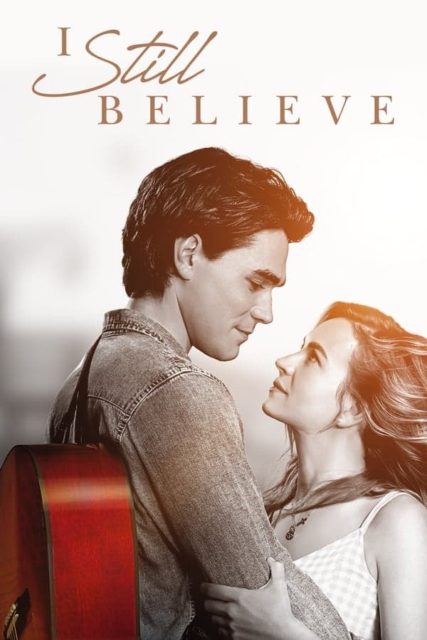 ดูหนังออนไลน์ฟรีเรื่อง I Still Believe (2020) จะรักให้ร้อง จะร้องให้รัก ดูหนังออนไลน์ HD พากย์ไทย HD