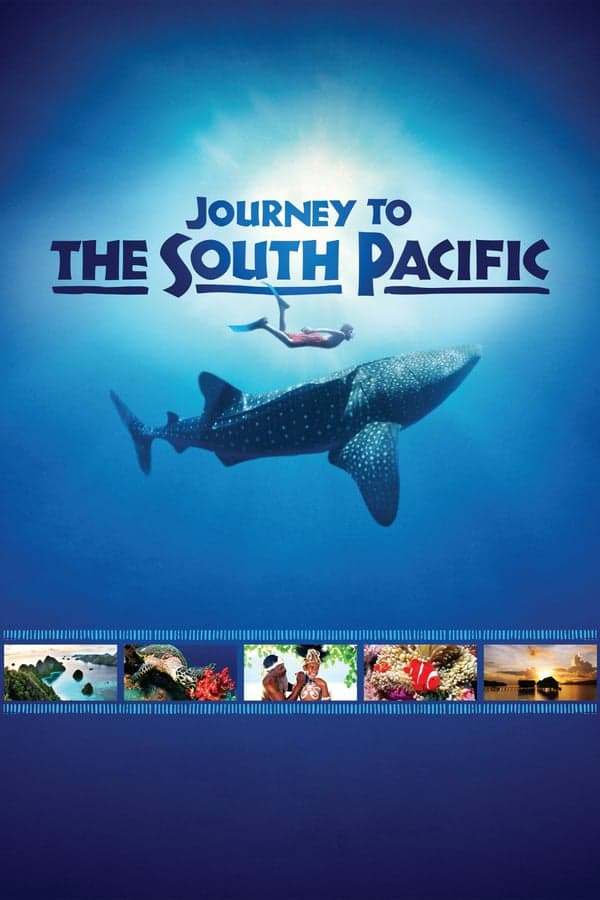 ดูหนังออนไลน์ฟรีเรื่อง Journey to the South Pacific (2013) สารคดี IMAX 2013 ดูหนังออนไลน์ HD พากย์ไทย HD