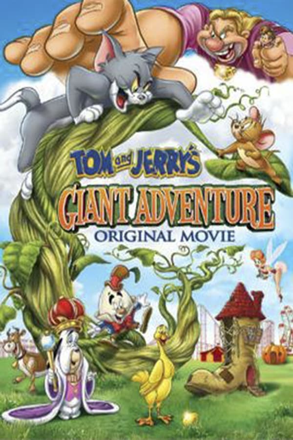 ดูหนังออนไลน์ฟรีเรื่อง Tom and Jerry’s Giant Adventure (2013) ทอมกับเจอร์รี่ ตอน แจ็คตะลุยเมืองยักษ์ ดูหนังออนไลน์ HD พากย์ไทย HD