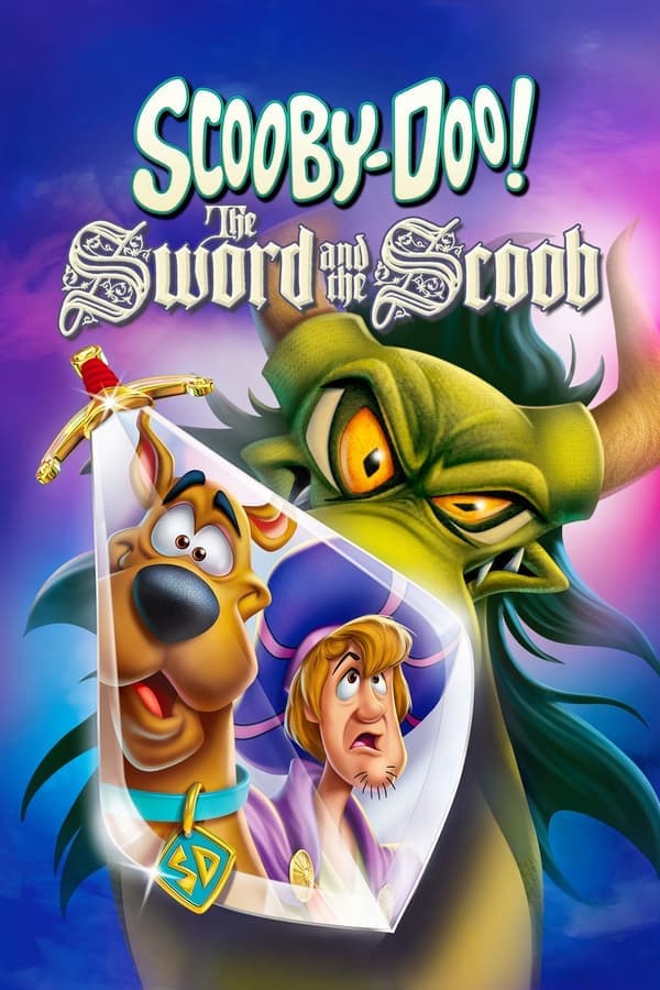 ดูหนังออนไลน์ฟรีเรื่อง Scooby Doo! The Sword and the Scoob (2021) ดูหนังออนไลน์ HD พากย์ไทย HD