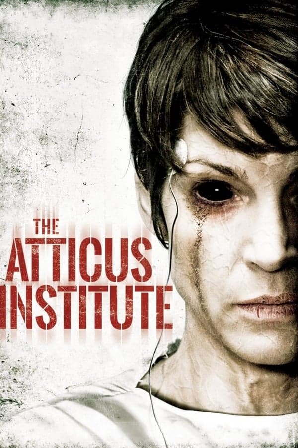 ดูหนังออนไลน์ฟรีเรื่อง The Atticus Institute (2015) วิญญาณหลอน เฮี้ยนสุดนรก ดูหนังออนไลน์ HD พากย์ไทย HD