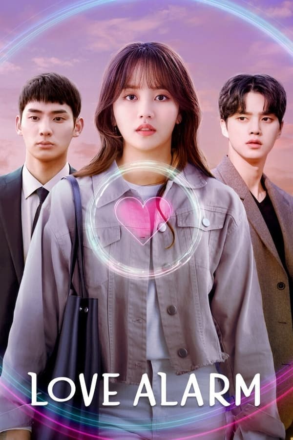 ดูหนังออนไลน์ฟรีเรื่อง Love Alarm (2021) แอปเลิฟเตือนรัก ซีซัน 2 ดูหนังออนไลน์ HD พากย์ไทย HD