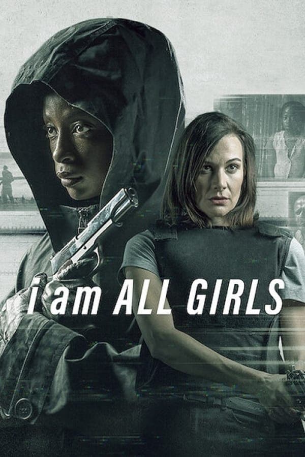 ดูหนังออนไลน์ฟรีเรื่อง I Am All Girls (2021) ฉันคือตัวแทนเด็กผู้หญิง (Netflix) ดูหนังออนไลน์ HD พากย์ไทย HD