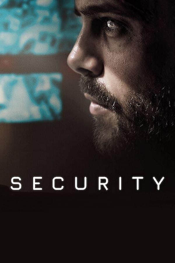 ดูหนังออนไลน์ฟรีเรื่อง Security (2021) ระบบอันตราย ดูหนังออนไลน์ HD พากย์ไทย HD