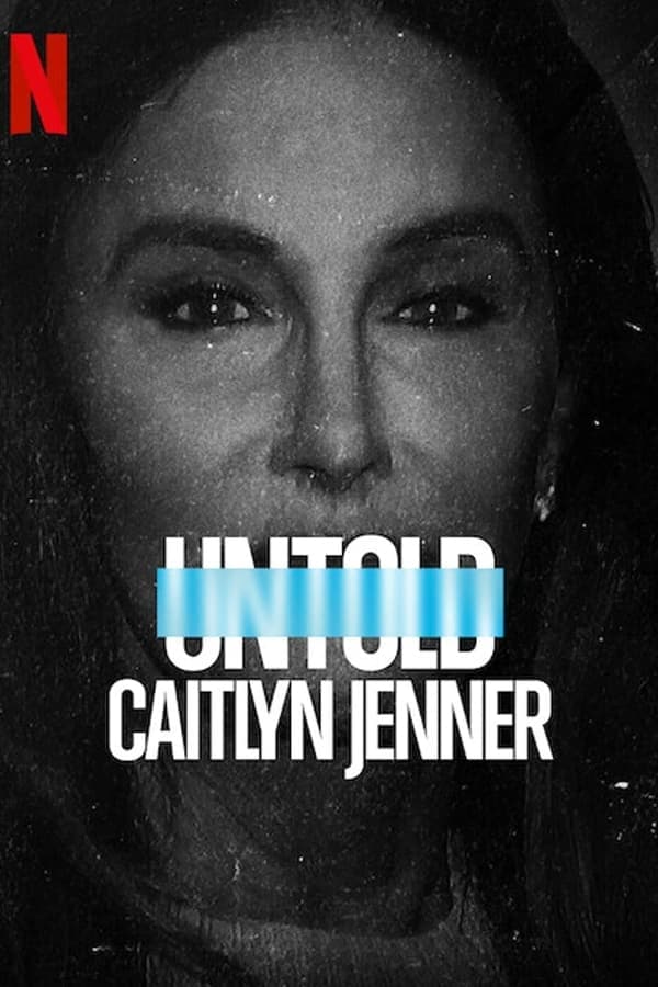 ดูหนังออนไลน์ฟรีเรื่อง Untold Caitlyn Jenner (2021) เคทลิน เจนเนอร์ ดูหนังออนไลน์ HD พากย์ไทย HD