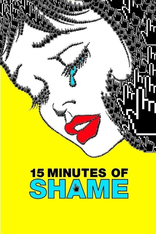 ดูหนังออนไลน์ฟรีเรื่อง 15 Minutes of Shame (2021) ดูหนังออนไลน์ HD พากย์ไทย HD