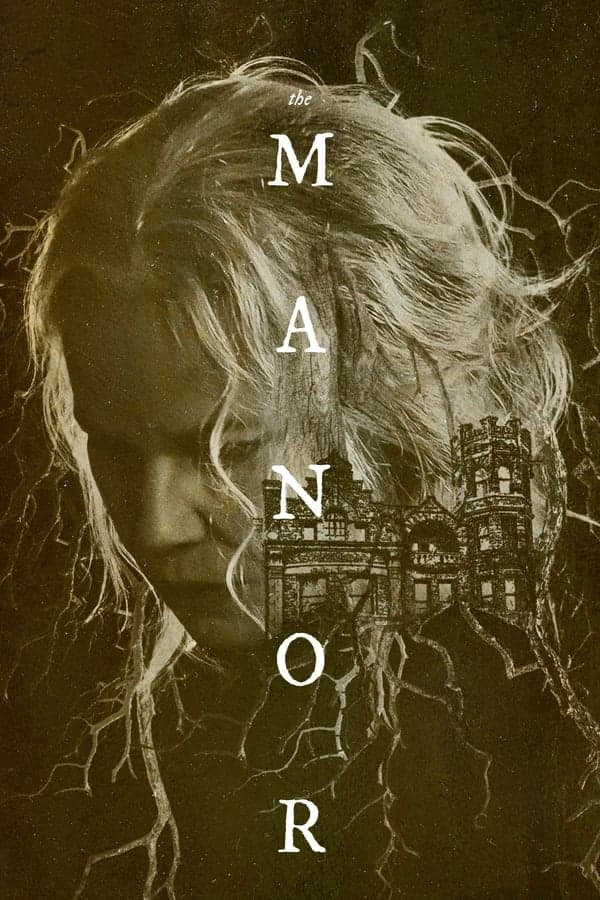 ดูหนังออนไลน์ฟรีเรื่อง The Manor (2021) ดูหนังออนไลน์ HD พากย์ไทย HD
