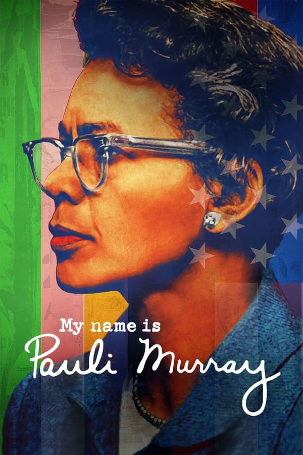 ดูหนังออนไลน์ฟรีเรื่อง My Name Is Pauli Murray (2021) ดูหนังออนไลน์ HD พากย์ไทย HD