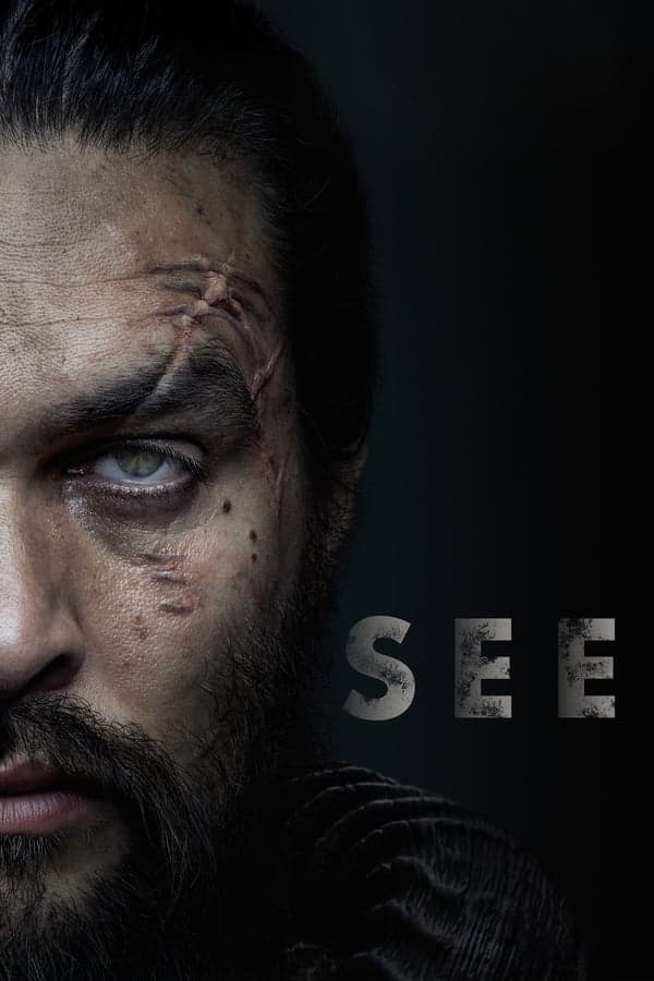 ดูหนังออนไลน์ฟรีเรื่อง See (2019) สายตาแห่งอนาคต (AppleTV) ดูหนังออนไลน์ HD พากย์ไทย HD