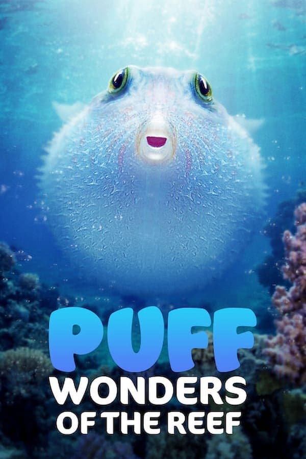 ดูหนังออนไลน์ฟรีเรื่อง Puff Wonders of the Reef (2021) พัฟฟ์ มหัศจรรย์แห่งปะการัง ดูหนังออนไลน์ HD พากย์ไทย HD