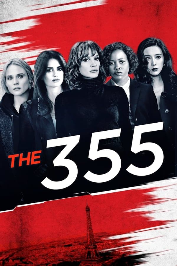 ดูหนังออนไลน์ฟรีเรื่อง The 355 (2022) 355 ปฏิบัติการสวยลับ ดูหนังออนไลน์ HD พากย์ไทย HD