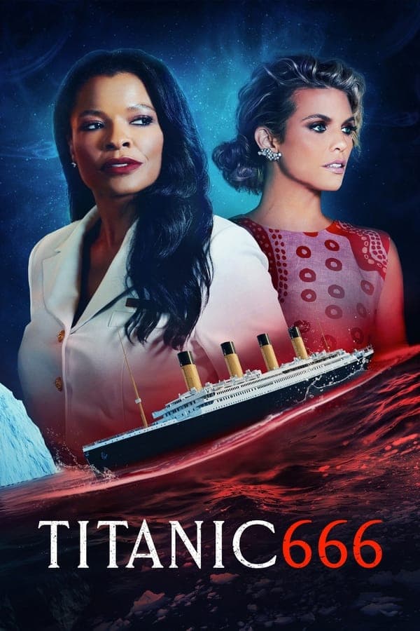 ดูหนังออนไลน์ฟรีเรื่อง Titanic 666 (2022) บรรยายไทย ดูหนังออนไลน์ HD พากย์ไทย HD