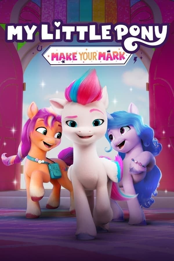 ดูหนังออนไลน์ฟรีเรื่อง My Little Pony Make Your Mark (2022) คิ้วตี้มาร์คเพื่อโลก ดูหนังออนไลน์ HD พากย์ไทย HD