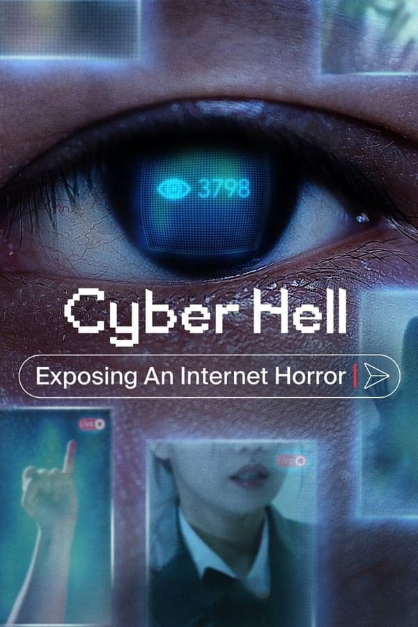 ดูหนังออนไลน์ฟรีเรื่อง Cyber Hell (2022) เปิดโปงนรกไซเบอร์ ดูหนังออนไลน์ HD พากย์ไทย HD