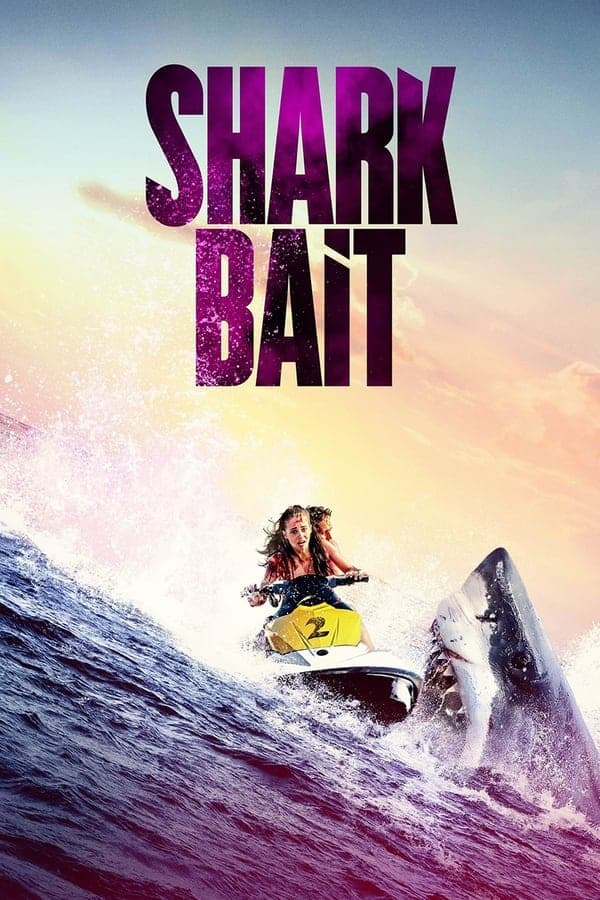 ดูหนังออนไลน์ฟรีเรื่อง Shark Bait (2022) ฉลามคลั่ง ซัมเมอร์นรก ดูหนังออนไลน์ HD พากย์ไทย HD