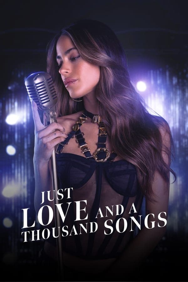 ดูหนังออนไลน์ฟรีเรื่อง Just Love and a Thousand Songs (2022) ดูหนังออนไลน์ HD พากย์ไทย HD
