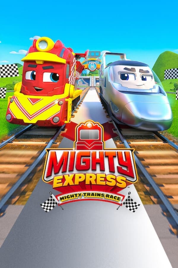ดูหนังออนไลน์ฟรีเรื่อง Mighty Express Mighty Trains Race (2022) ไมตี้ เอ็กซ์เพรส แข่งรถไฟไมตี้ ดูหนังออนไลน์ HD พากย์ไทย HD