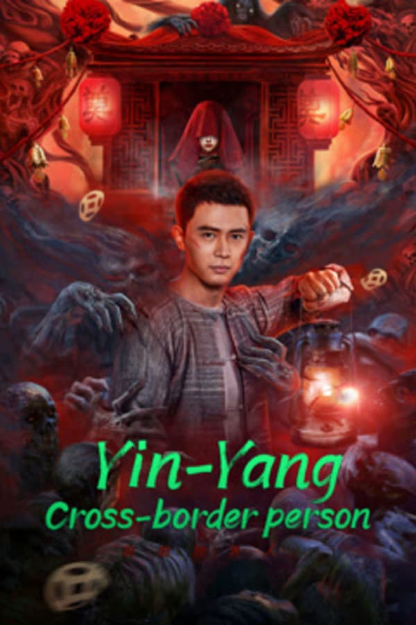 ดูหนังออนไลน์ฟรีเรื่อง Yin-Yang Cross-Border Person (2023) ดูหนังออนไลน์ HD พากย์ไทย HD