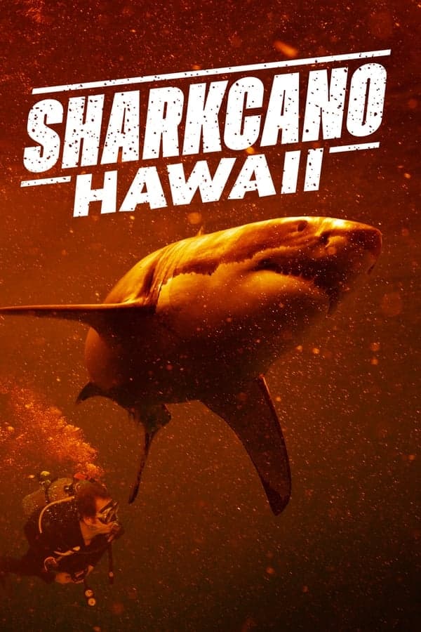 ดูหนังออนไลน์ฟรีเรื่อง Sharkcano: Hawaii (2023) ดูหนังออนไลน์ HD พากย์ไทย HD