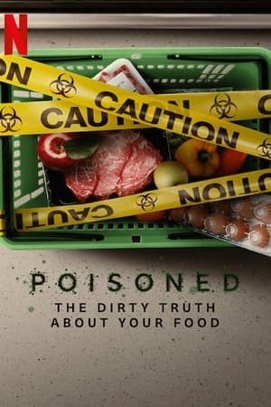 ดูหนังออนไลน์ฟรีเรื่อง Poisoned (2023) ความจริงที่สกปรกของอาหาร ดูหนังออนไลน์ HD พากย์ไทย HD